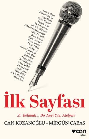 İlk Sayfası: 25 Bölümde Bir Nevi Yazı Atölyesi (Can Kozanoğlu