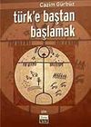T&uuml;rk'e Baştan Başlamak