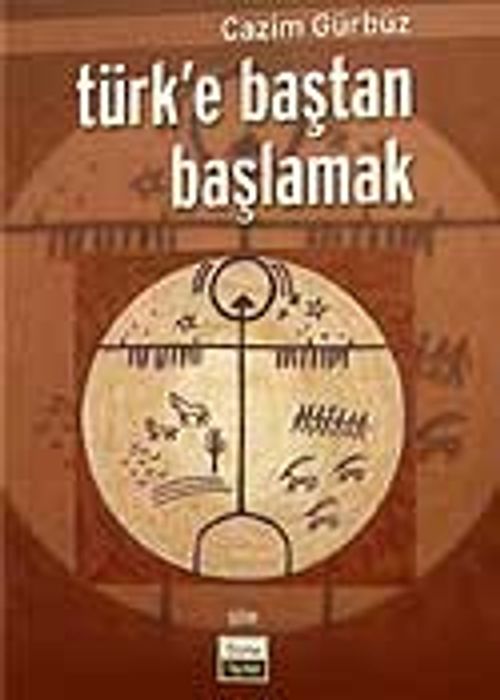 Türk'e Baştan Başlamak