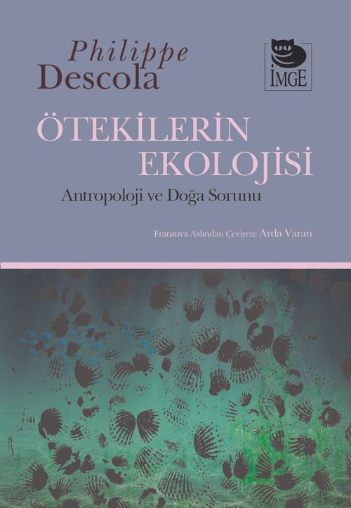 Ötekilerin Ekolojisi & Ântropoloji ve Doğa Sorunu