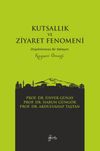 Kutsallık ve Ziyaret Fenomeni & Disiplinlerarası Bir Yaklaşım