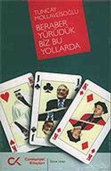 Beraber Yürüdük Biz Bu Yollarda