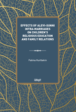 Effects of Alevi-Sunni Intra-Marriages on Children's Religious Education and Family Relations