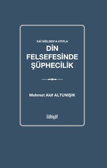 Kai Nielsen'a Atıfla  Din Felsefesinde Şüphecilik