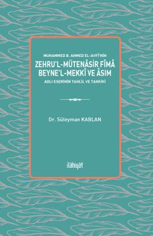 Muhammed b. Ahmed el-Avfî'nin  Zehru'l-Mütenasir Fîma Beyne'l-Mekkî ve Âsım  Adlı Eserinin Tahlil ve Tahkiki