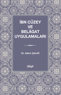 İbn Cüzey ve Belagat Uygulamaları