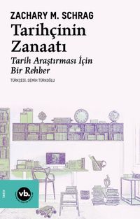 Tarihçinin Zanaatı & Tarih Araştırması İçin Bir Rehber