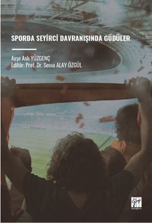 Sporda Seyirci Davranışında Güdüler