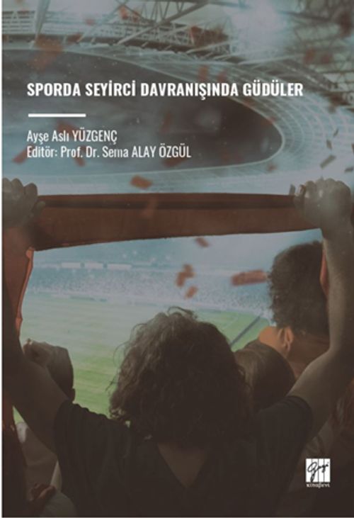 Sporda Seyirci Davranışında Güdüler