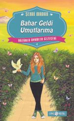 Bahar Geldi Umutlarıma / Hüzünlü Öyküler Gezegeni 4