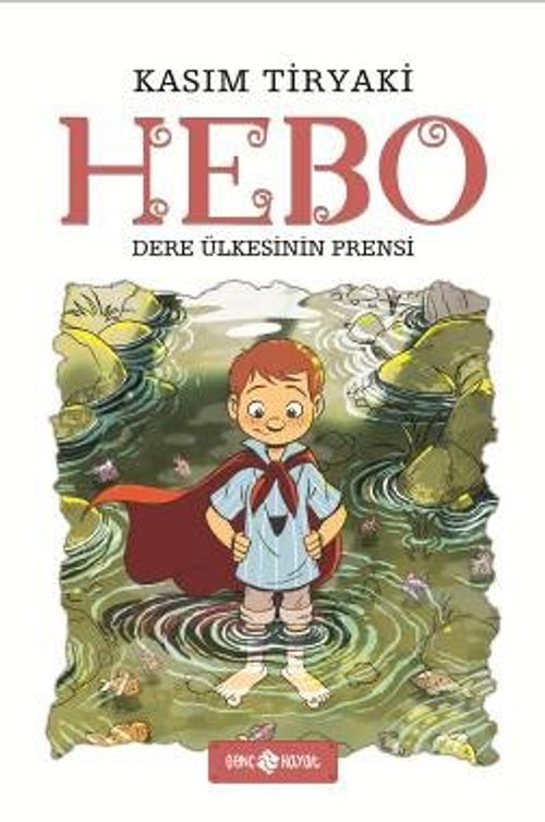Hebo / Dere Ülkesinin Prensi 