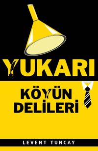 Yukarı Köyün Delileri