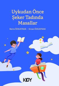 Uykudan Önce Şeker Tadında Masallar 