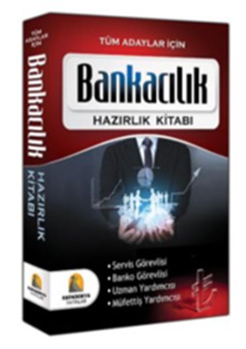 Tüm Adaylar İçin Bankacılık Hazırlık Kitabı