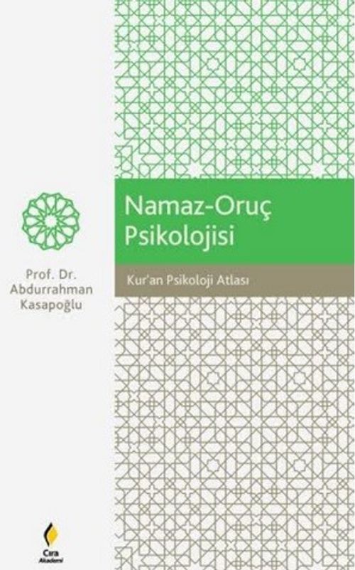 Kur'an Psikoloji Atlası / Namaz-Oruç Psikolojisi