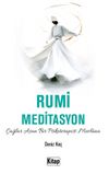 Rumi Meditasyon & Çağlar Aşan Bir Psikoterapist Mevlana