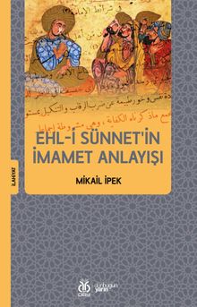 Ehl-i Sünnet'in İmamet Anlayışı