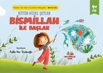 Bütün Güzel Şeyler  Bismillah İle Başlar