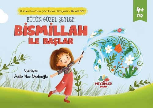 Bütün Güzel Şeyler  Bismillah İle Başlar