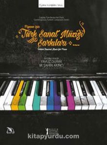 Piyano İçin Türk Sanat Müziği Şarkıları