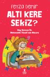 Altı Kere Sekiz? & Bay Sonsuz İle Matematik T&uuml;neli'nde Macera