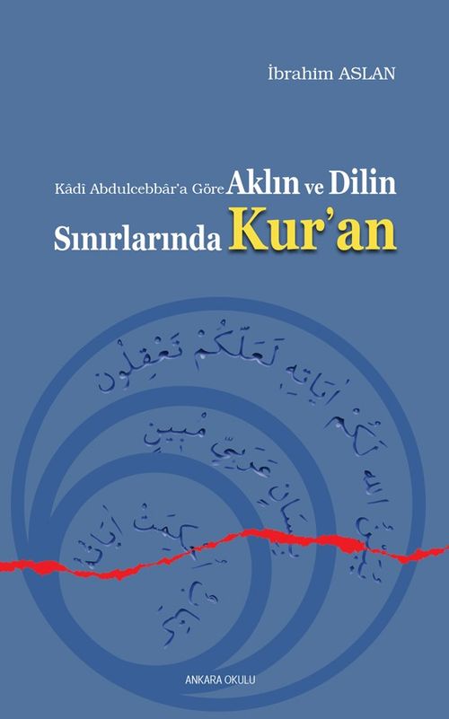 Kadi Abdulcebbara Göre  Aklın ve Dilin Sınırlarında Kur'an