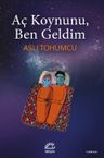 Aç koynunu Ben Geldim