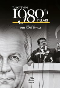 Türkiye'nin 1980'li Yılları (Ciltli)