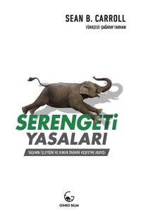Serengeti Yasaları & Yaşamın İşleyişi ve Bunun Önemini Keşfetme Arayışı