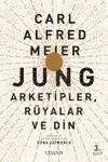 Jung: Arketipler, Rüyalar ve Din