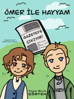 Ömer ile Hayyam "Gazeteye Çıkıyor!" 