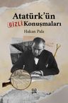 Atatürk'ün Gizli Konuşmaları