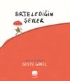 Erteledeğim Şeyler