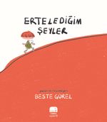 Erteledeğim Şeyler