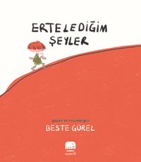 Erteledeğim Şeyler