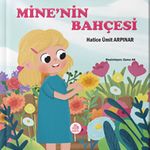 Mine'nin Bahçesi