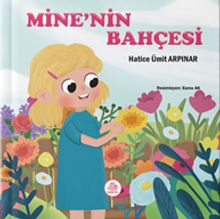Mine'nin Bahçesi