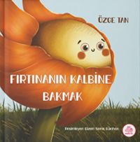 Fırtınanın Kalbine Bakmak