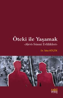 Öteki İle Yaşamak & Alevi-Sünni Evlilikleri