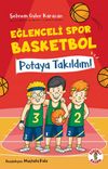 Eğlenceli Spor Basketbol / Potaya Takıldım!