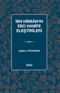 İbn Hibban'ın Ebû Hanîfe Eleştirileri