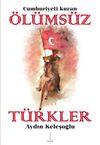 Cumhuriyeti Kuran &Ouml;l&uuml;ms&uuml;z T&uuml;rkler