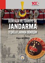Dünyada ve Türkiyede Jandarma Teşkilatlarında Dönüşüm