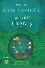Gök Yazılar & Ashab-ı Kehf Uyanış