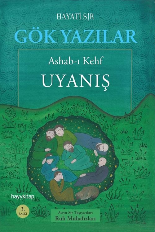 Gök Yazılar & Ashab-ı Kehf Uyanış