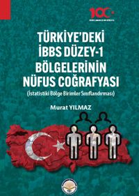 Türkiyede İBBS Düzey -1 & Bölgelerinin Nüfus Coğrafyası