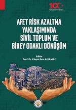 Afet Risk Azaltma Yaklaşımında Sivil Toplum ve Birey Odaklı Yaklaşım