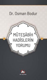 Müteşabih Hadîslerin Yorumu