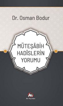 Müteşabih Hadîslerin Yorumu