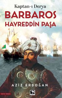 Kaptan-ı Derya Barbaros Hayreddin